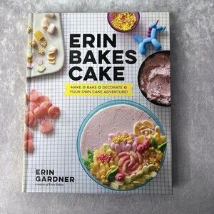 ERIN Bakes Cake : Make + Bake + Decorate = Your Own Cake Adventure! Hardcover NE